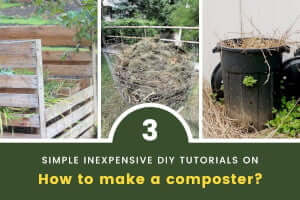 How to make a composter? 3 simple inexpensive DIY tutorials
