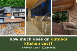 How Much Does an Outdoor Kitchen Cost? 3 Vivid Cost Examples